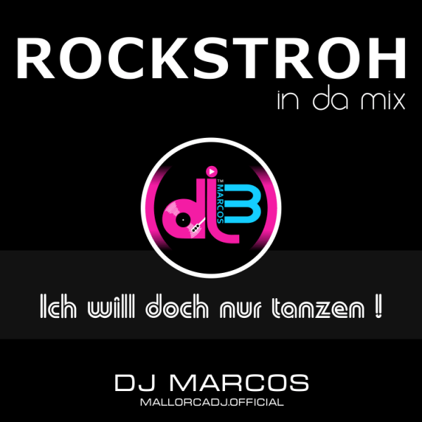 Mallorca DJ Marcos - Rochstroh Mix